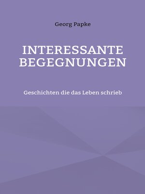 cover image of Interessante Begegnungen